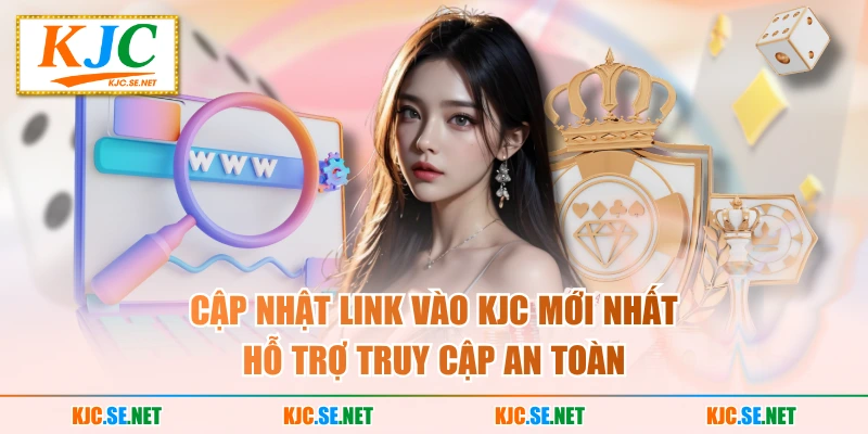Cập nhật link vào KUBET mới nhất hỗ trợ truy cập an toàn