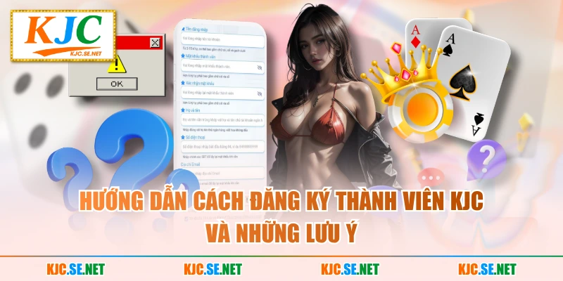 Hướng dẫn cách đăng ký thành viên KUBET và những lưu ý