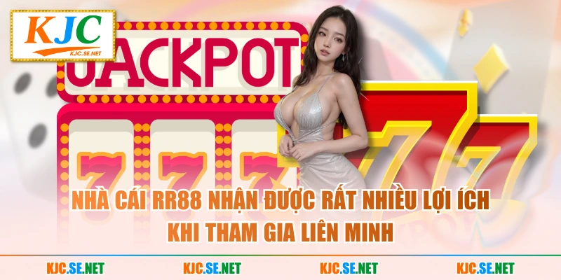 Nhà cái KU nhận được rất nhiều lợi ích khi tham gia liên minh
