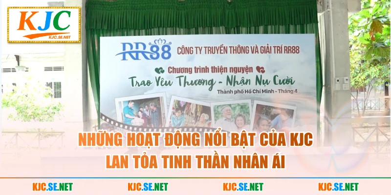 Những hoạt động nổi bật của KUBET lan tỏa tinh thần nhân ái