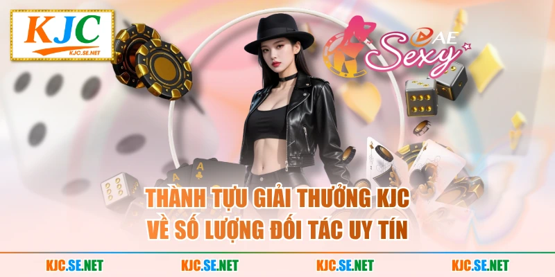Thành tựu giải thưởng KUBET về số lượng đối tác uy tín