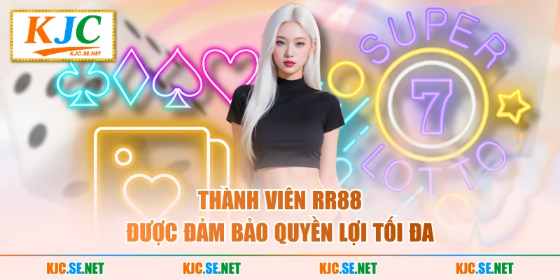 Thành viên KU được đảm bảo quyền lợi tối đa