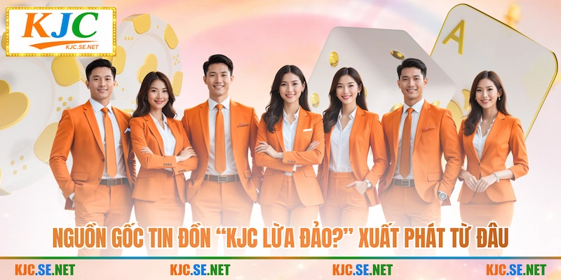Nguồn gốc tin đồn “KUBET lừa đảo?” xuất phát từ đâu